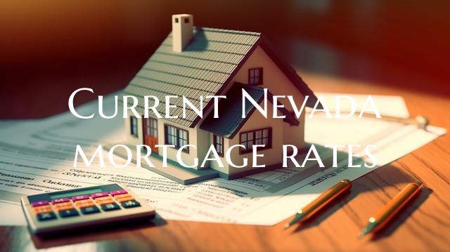 Current Nevada mortgage rate...