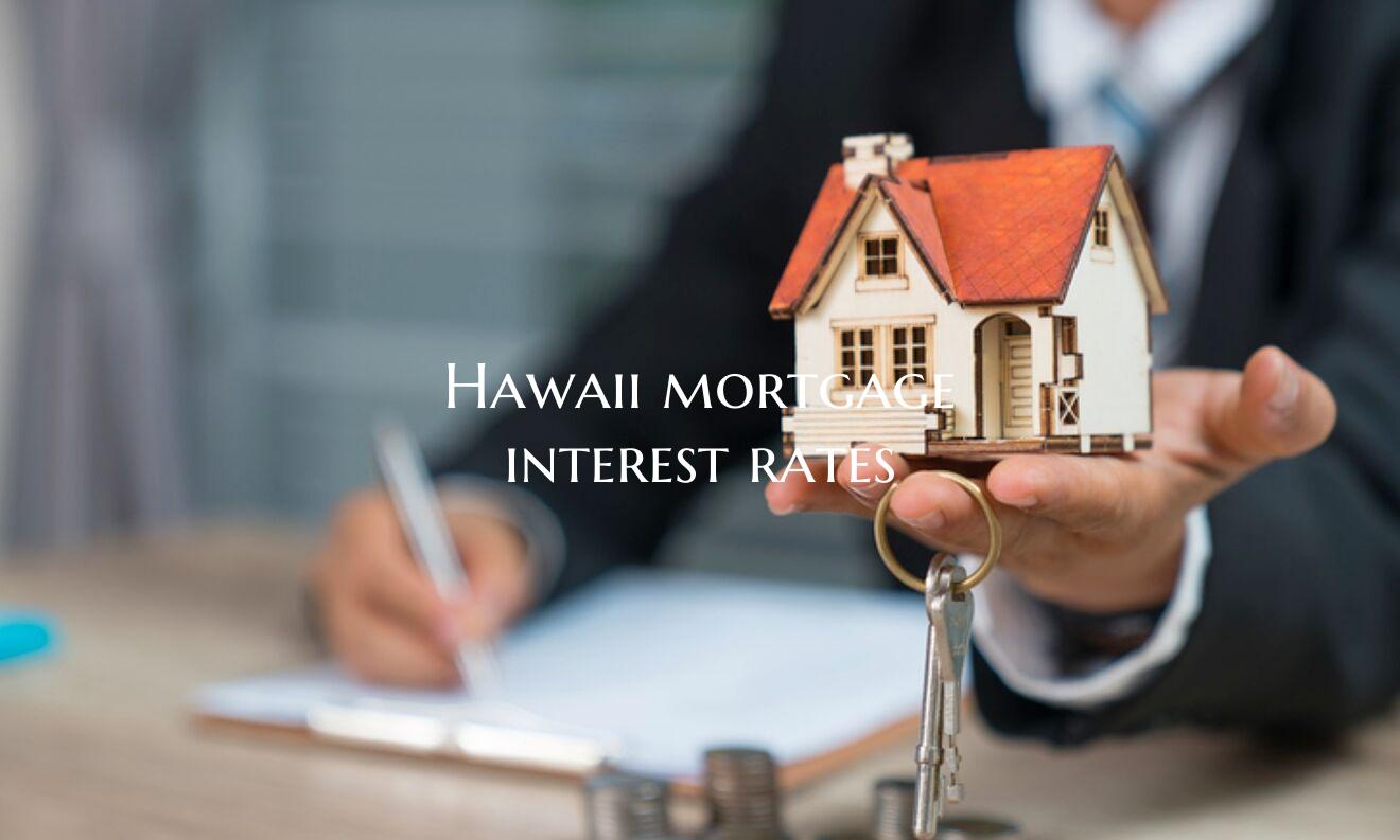 Hawaii mortgage interest rat...